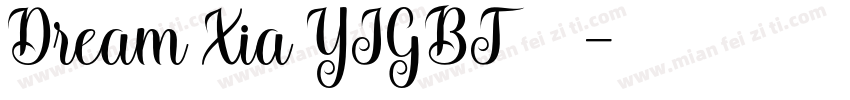 Dream Xia YIGBT 字体下载字体转换
